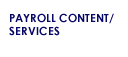 Payroll Content/Services Payroll Content/Services